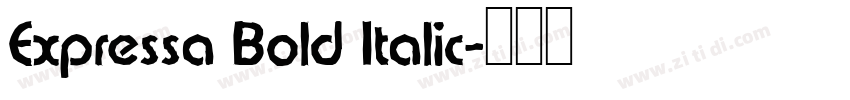 Expressa Bold Italic字体转换